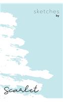 Sketches By Scarlet: Personalized Teal Doodle Sketchbook (6 x 9 inch) with 110 blank dot grid pages inside - Perfect gift for artistic and creative people