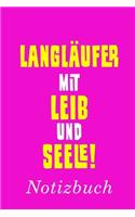 Langläufer Mit Leib Und Seele Notizbuch: - Notizbuch mit 110 linierten Seiten - Format 6x9 DIN A5 - Soft cover matt -
