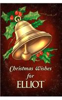 Christmas Wishes for Elliot