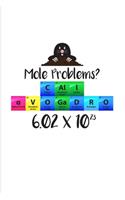 Mole Problems? Call Avogadro 6.02 x 10²3: Periodic Table Of Elements 2020 Planner - Weekly & Monthly Pocket Calendar - 6x9 Softcover Organizer - For Teachers & Students Fans