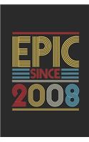 Epic Since 2008: Blank Lined Notebook (6" x 9" - 120 pages) Birthday Themed Notebook for Daily Journal, Diary, and Gift