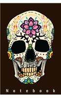 Notebook: Sugar Skull Floral Mexican Muertos Halloween Notebook To Write In For School Work Planner Journal Organizer Diary To Do List Log Book Gift