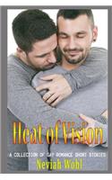 Heat of Vision