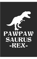 PawPaw Saurus -Rex-: T-Rex Vater Dinosaurier Notizbuch liniert 120 Seiten für Notizen Zeichnungen Formeln Organizer Tagebuch