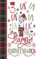 3 Fa La Fa La La La La La Llama Christmases: Llama Gift For Girls Age 3 Years Old - Art Sketchbook Sketchpad Activity Book For Kids To Draw And Sketch In