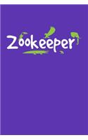 Zookeeper: Zookeeper Notebook, Zoo Keeper Journal, Animals, African Savanna, Wildlife Lover Birthday Present, Zoologist Gifts