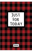 Just For Today Journal: Lined Journal In Red and Black Buffalo Plaid With An Inspirational Quote