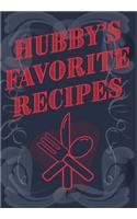Hubby's Favorite Recipes - Add Your Own Recipe Book: Husband's Favourite Recipe Book