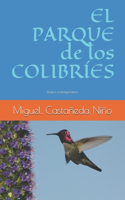 El Parque de los Colibríes