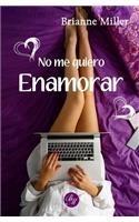 No me quiero enamorar