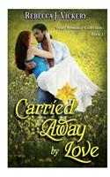 Carried Away by Love