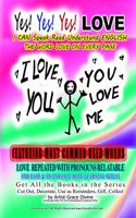 Yes Yes Yes LOVE I CAN Speak Read Understand ENGLISH THE LOVE WORD ON EVERY PAGE