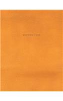 Notebook: Vintage Bright Orange Leather Style - Gold Lettering - Softcover - 150 College-ruled Pages - 8.5 x 11 size(Leather Style Collection - Journal, Notebook, Diary, Composi)