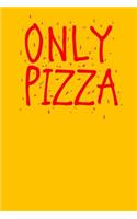 Only Pizza