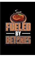 Fueled by Ketones: Blank Lined Notebook Journal Diary Softcover 6x9 - Steak Keto Diet Meat Lover Foodie Gift