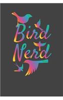 Bird Nerd: Bird Watching Notebook & Journal V8