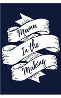 Mama in the Making