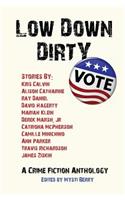 Low Down Dirty Vote