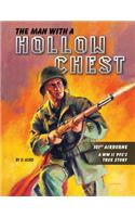 The Man With a Hollow Chest