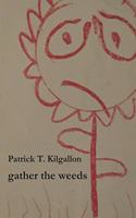 gather the weeds