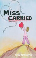 Miss Carried