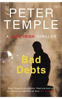 Bad Debts: (A Jack Irish Thriller)