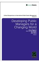 Developing Public Managers for a Changing World