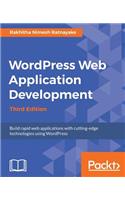 Wordpress Web Application Development - Third Edition