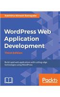 Wordpress Web Application Development - Third Edition