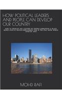 How Political Leaders and People Can Develop Our Country