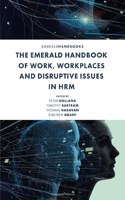 Emerald Handbook of Work, Workplaces and Disruptive Issues in Hrm