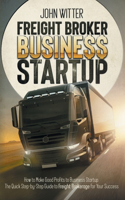 Freight Broker Business Startup