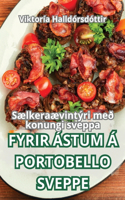 Fyrir Ástum Á Portobello Sveppe