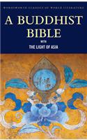 A Buddhist Bible with The Light of Asia