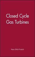 Closed Cycle Gas Turbines