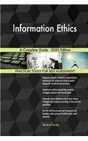 Information Ethics A Complete Guide - 2020 Edition