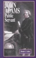 John Adams: Public Servant