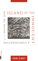 Island of the Innocent: A Consideration of the Book of Job(Joan Books)