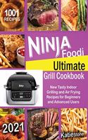 Ninja Foodi Ultimate Grill Cookbook