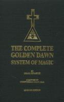 Complete Golden Dawn System of Magic