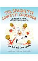 The Spaghetti Confetti Cookbook