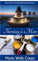 Thirsting for More