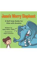 Jane's Worry Elephant: A Self-Help Guide for Kids with Anxiety