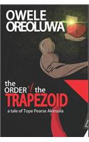 Order of the Trapezoid: The Tale of Pearse Tope Akinsola