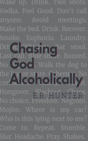 Chasing God Alcoholically