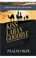Kiss Laban Goodbye
