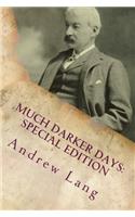 Much Darker Days: Special Edition