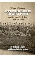 New Jersey Appointed Cadets to West Point and in the Civil War 1818 to 1865