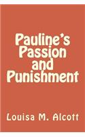 Pauline's Passion and Punishment