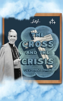 Cross and The Crisis